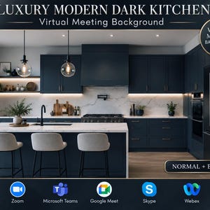 May include: A digital virtual meeting background featuring a modern kitchen with dark navy cabinets, a white marble island, three light gray stools, and two glass pendant lights. The text reads LUXURY MODERN DARK KITCHEN, VIRTUAL MEETING BACKGROUND, NORMAL + BLURRED.