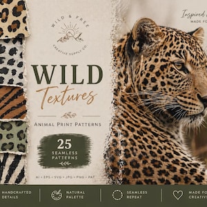 May include: An image featuring a leopard and animal print patterns. The text reads "WILD Textures" and "ANIMAL PRINT PATTERNS". The image includes 25 seamless patterns with a natural palette, perfect for creative projects.