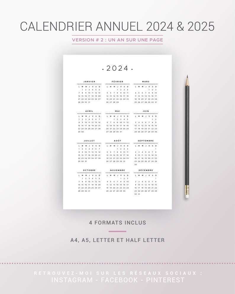 May include: A printable calendar for the years 2024 and 2025. The calendar is in French and includes all 12 months of the year. The calendar is designed to be printed on a single page and includes four different size options: A4, A5, Letter, and Half Letter.