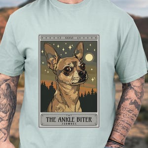 Funny Chihuahua Tarot Card Shirt, Retro Witchy Comfort Colors, Chihuahua Dog Mom, Funny Chihuahua Shirt, The Ankle Biter, Gift For Dog Owner