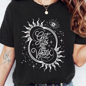 Camiseta de manifestación, entra en el vórtice, camiseta de Abraham Hicks, camiseta de la ley de la atracción, linda estética indie celestial, afirmación de positividad