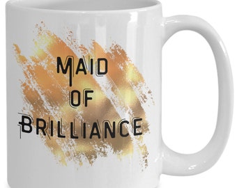 Maid of brilliance, mug or et cuivre