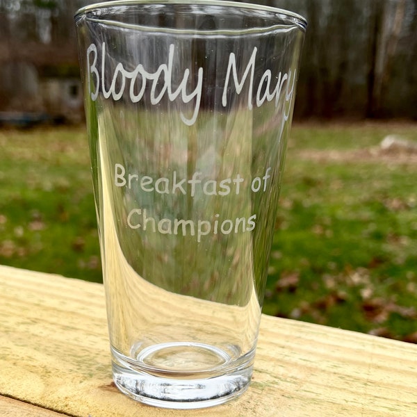 Bloody Mary - Breakfast of Champions Etched 17 ounce glass