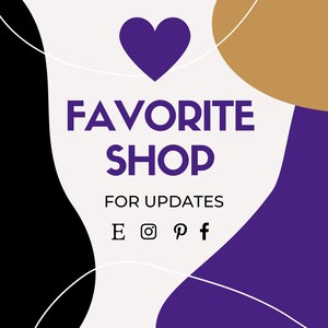 May include: A graphic with a purple heart, the text "FAVORITE SHOP" in purple, and the text "FOR UPDATES" in black. Below the text are social media icons for Etsy, Instagram, Pinterest, and Facebook.