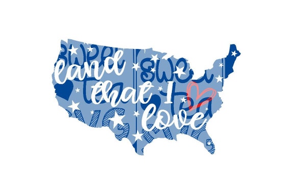 Cricut Cut Files Silhouette Land That I Love Svg Patriotic Etsy