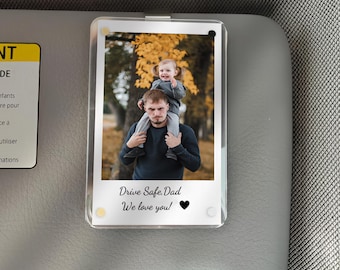 Custom Dad Photo Car Visor Clip, Fathers Day Gift For Dad, Drive Safe Daddy, Husband Gift Drive Safe Sun Visor Clip, Dad Car Accessories