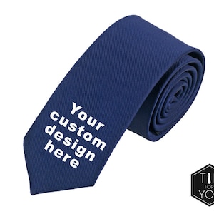 May include: A dark blue necktie with white text that reads "Your custom design here".