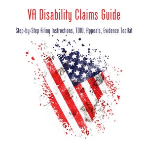 VA Disability Claims Guide - Instructions de dépôt étape par étape, TDIU, appels, boîte à outils sur les preuves (PDF imprimable)