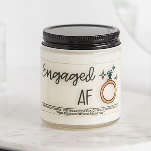 Engaged AF, Funny Engagement Gift, Funny Engagement Candle, Gift for Sister, Bridal Shower Gifts for Her, Gift for Best Friend image 4