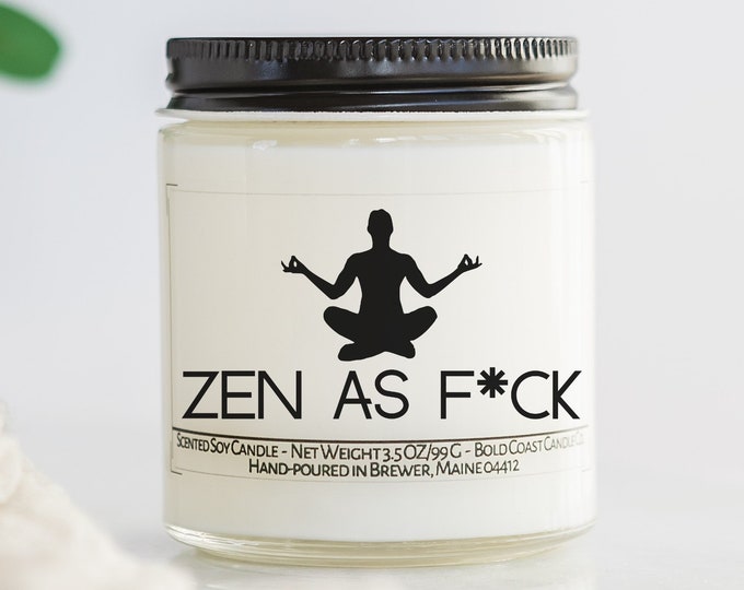 Zen As F*ck Funny Candle, Yoga Gifts for Her, Meditation Gifts Zen Gift for Boss, Yoga Room, Funny Meditation Room Decor, Yogi Gift