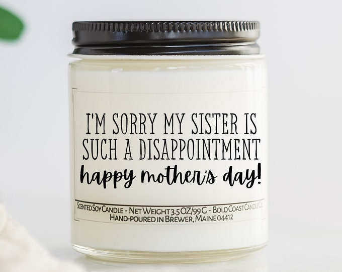 Sorry My Sister is a Disappointment Mother's Day Gift, Funny Personalized Gift for Mom from Daughter, Grandma Gift, Custom Gift from Son
