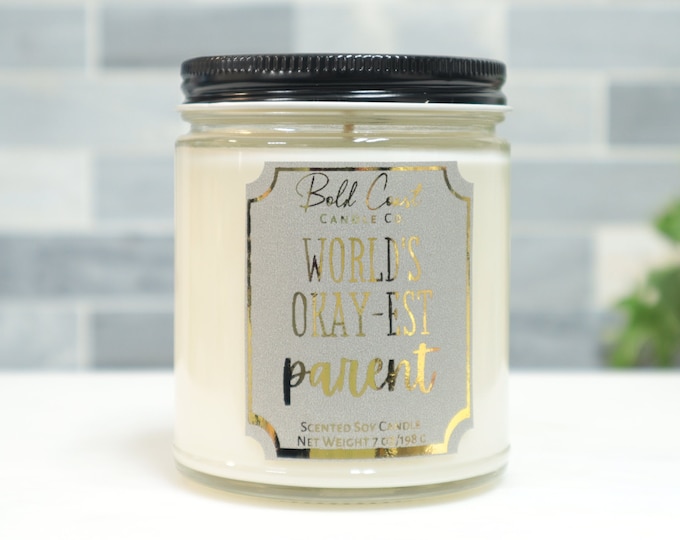 World's Okay-est Parent 7oz Premium Soy Candle