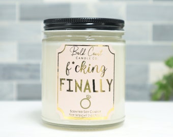 F*cking FINALLY 7oz Premium Soy Candle