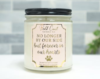 No Longer By Our Side Pet Memorial 7oz Premium Soy Candle