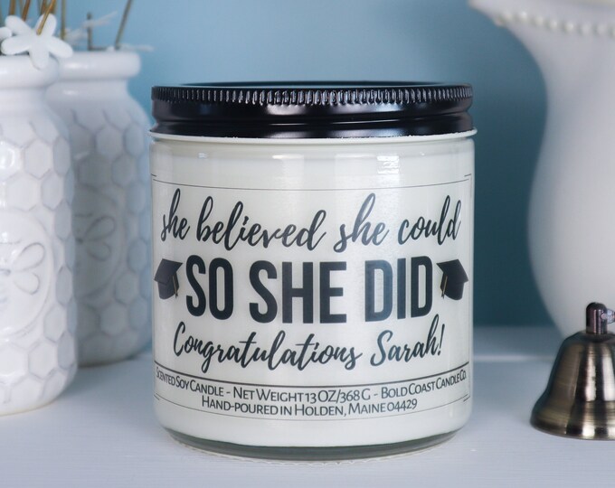 She Believed She Could So She Did Personalized Soy Candle