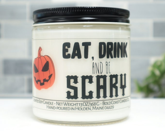 Eat Drink and be Scary Soy Candle