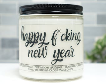 Happy F*cking New Year Soy Candle