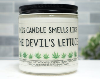 This Candle Smells Like the Devil's Lettuce Soy Candle - Does NOT contain THC, CBD or Cannabis