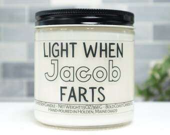 Light When Custom Name Farts Soy Candle