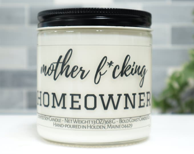 Mother F*cking Homeowner Soy Candle