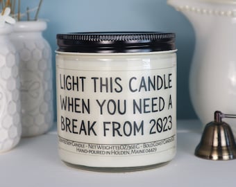 Light this Candle when you Need a Break from 2023 Soy Candle