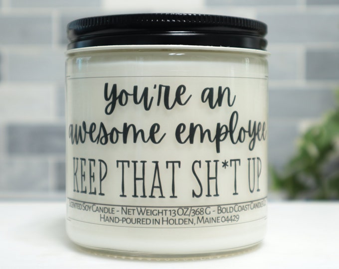 You're An Awesome Employee Soy Candle
