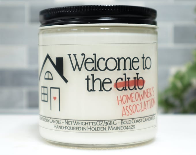 Welcome to the Homeowner's Association Soy Candle