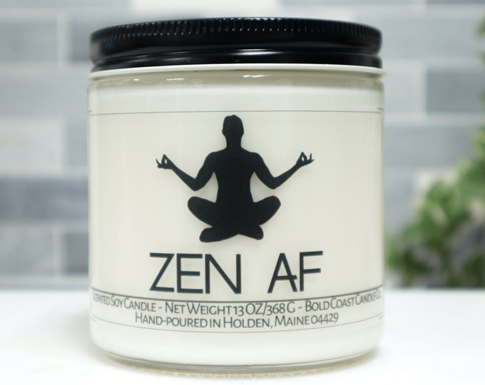 Zen AF Soy Candle