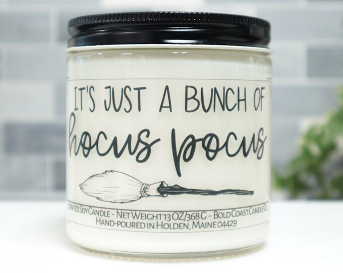 It's Just a Bunch of Hocus Pocus Soy Candle