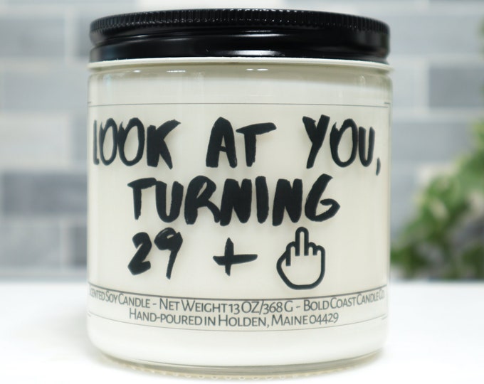 Look at You, Turning 29 + 1 Soy Candle