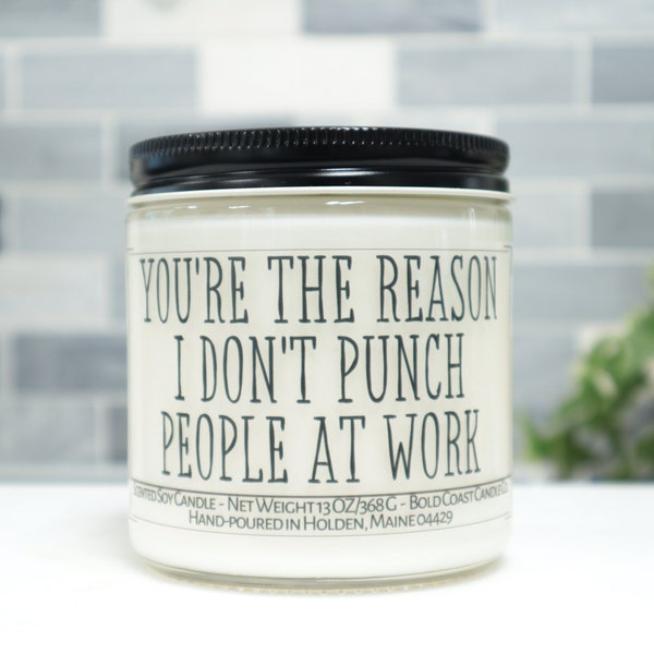 You're The Reason I Don't Punch People at Work, Work Bestie Gift Idea, Funny Coworker Gift, Custom New Job Gift for Boss, Moving Away Gift