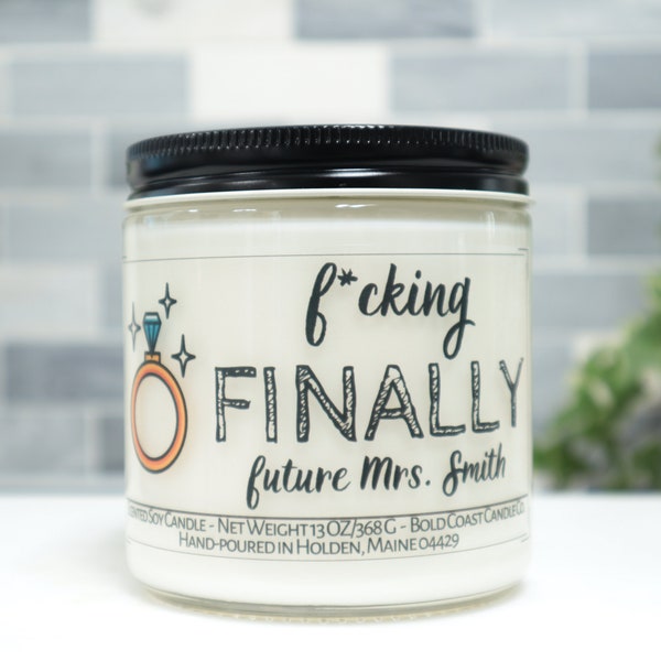 F*cking Finally, Funny Engagement Candle for Her, Couples Gift, Gift for Sister, Bridal Shower Gift, Future Mrs, Funny Gift for Best Friend