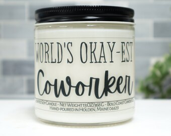 World's Okay-est Coworker, Funny Christmas Gift for Coworkers, Personalized Gift Idea, Custom Soy Candle, Funny Work Bestie Office Gift
