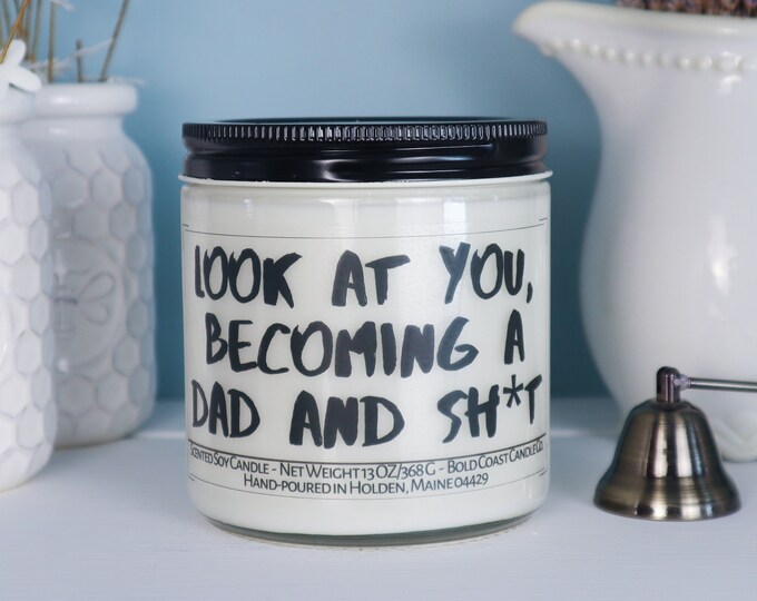 Look at You, Becoming a Dad and Sh*t Soy Candle
