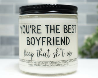 You're The Best Boyfriend Soy Candle