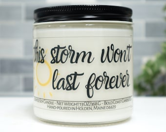 This Storm Won't Last Forever Soy Candle