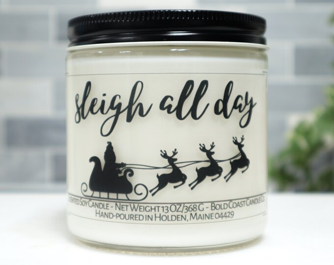 Sleigh All Day Soy Candle