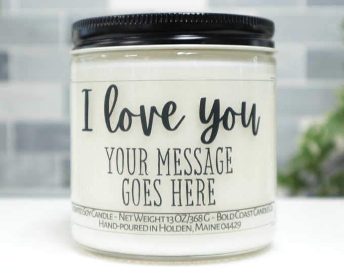 I Love You Personalized Soy Candle