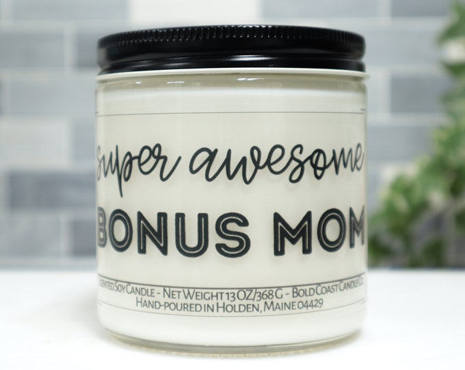 Super Awesome Bonus Mom Soy Candle