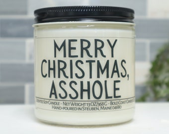 Merry Christmas Asshole Soy Candle, Funny Christmas Decoration, Office Holiday Gift, Christmas Candle Gift for Best Friend,Funny Sister Gift