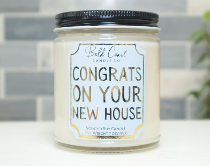 Congrats on Your New House Soy Candle, Housewarming Gift, New House Gift, Realtor Closing Gift, First Home Gift, New House Candle