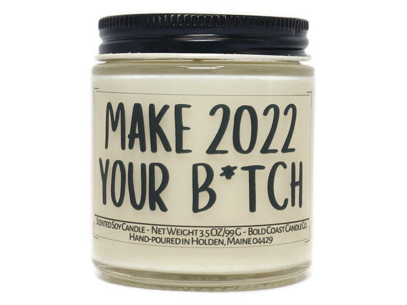 Make 2022 Your Btch Funny New Years Gift Idea Happy New - Etsy