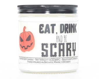 Eat Drink and be Scary, Funny Halloween Decor, Halloween Candle, Funny Candle, Halloween Party Favor, Halloween Gifts, Halloween Decoration