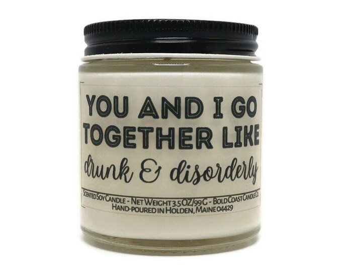 You and I Go Together Like Drunk and Disorderly, Gift for Best Friend, Funny Gift for Coworker Moving Away, Going Away Gift, Work Bestie