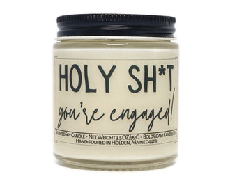 Holy Sh*t You're Engaged Funny Engagement Gift, Funny Scented Soy Candle, Gift for Sister, Bridal Shower Gift for Her, Gift for Best Friend