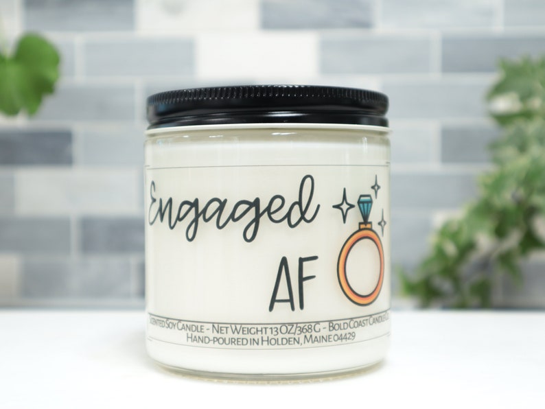 Engaged AF, Funny Engagement Gift, Funny Engagement Candle, Gift for Sister, Bridal Shower Gifts for Her, Gift for Best Friend image 1