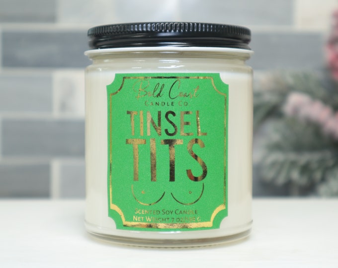 Tinsel Tits Scented Soy Candle, Christmas / Fall / Holiday Scented Soy Candle, Funny Coworker Gift