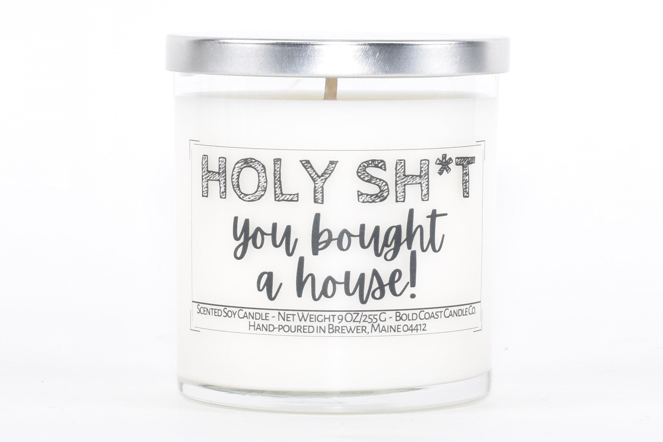 Holy Sh*t You Bought a House Candle, Funny Housewarming Gift, Funny