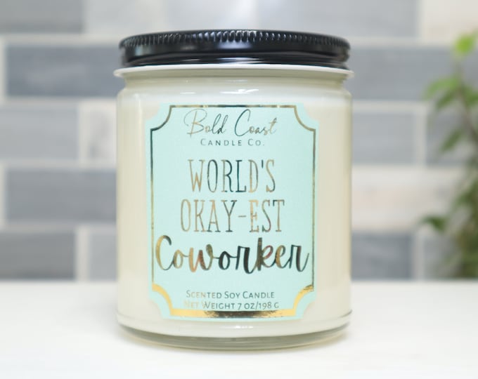 World's Okay-est Coworker 7oz Premium Soy Candle