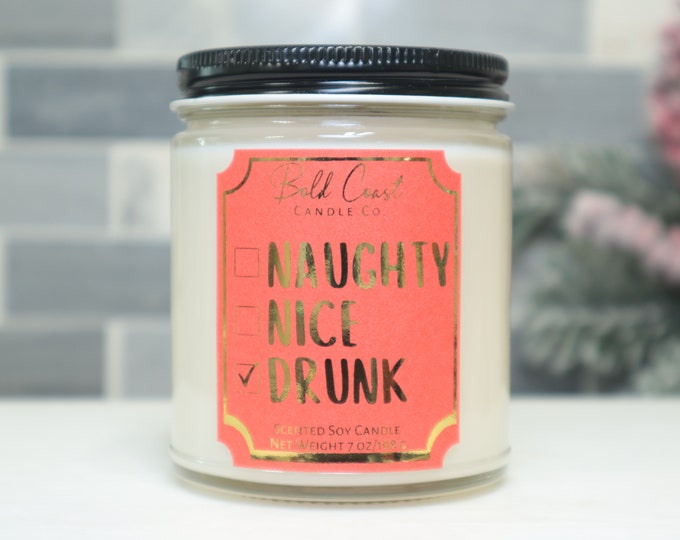 Naughty Nice or Drunk Soy Candle, Funny Christmas Decoration, Office Holiday Gift, Christmas Gift for Best Friend, Wine Lover Holiday Gift